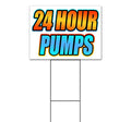TampaPrinting 24 Hour Pumps Yard Sign 18" x 24" with Metal Step Stake