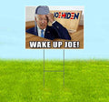 Signpreme Wake Up Joe Yard Sign 18" x 24" with Metal Step Stake