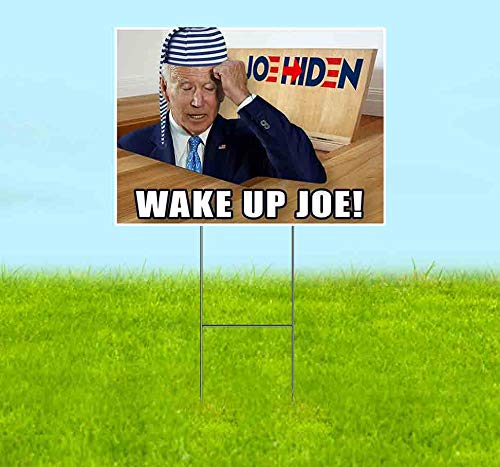 Signpreme Wake Up Joe Yard Sign 18" x 24" with Metal Step Stake