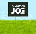 Signpreme Crooked Joe Yard Sign 18" X 24" with Metal Step Stake