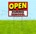 TampaPrinting Open During Remodel Yard Sign 18" X 24" with Metal Step Stake
