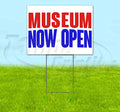 TampaPrinting Museum Now Open Yard Sign 18" x 24" with Metal Step Stake