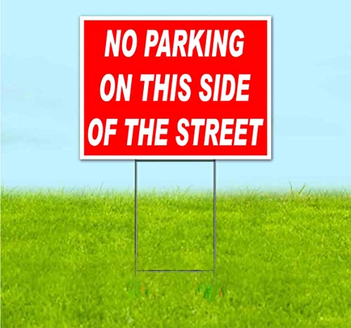 TampaPrinting No Parking On This Side of Street Yard Sign 18" x 24" with Metal Step Stake