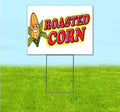 TampaPrinting Roasted Corn Yard Sign 18" x 24" with Metal Step Stake