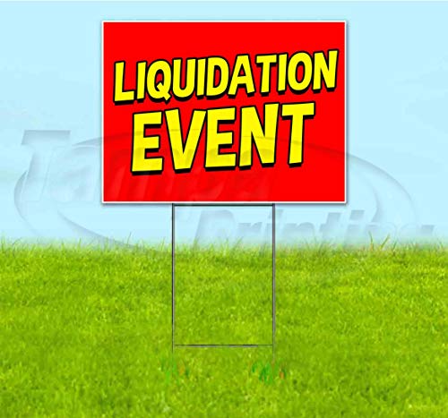 TampaPrinting Liquidation Event Yard Sign 18" x 24" with Metal Step Stake
