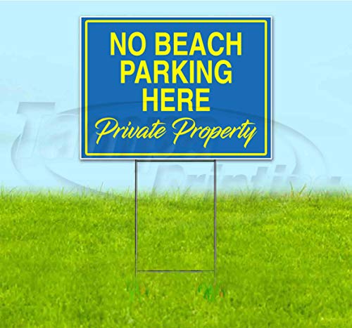 TampaPrinting No Beach Parking Here Yard Sign 18" X 24" with Metal Step Stake