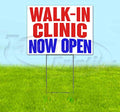 TampaPrinting Walk-in Clinic Yard Sign 18" x 24" with Metal Step Stake